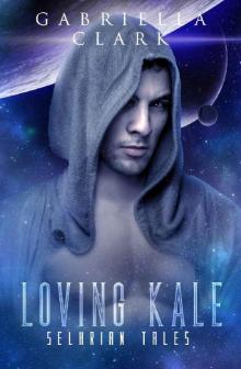 Loving Kale: Selkrian Tales Novella