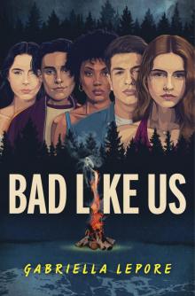 Bad Like Us