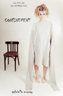 Confinement
