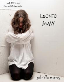 Locked Away