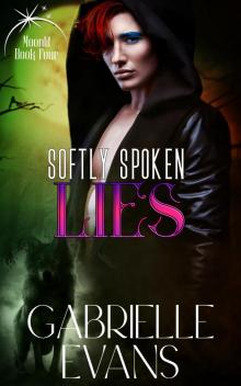Softly Spoken Lies (Moonlit Book 4)