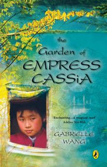 Garden of Empress Cassia