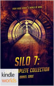 Silo Saga: Silo 7 - The Complete Collection (Kindle Worlds Novella)