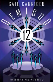 Demigod 12: Tinkered Starsong Book 2 Demigod 12: Tinkered Starsong Book 2