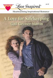 A Love for Safekeeping A Love for Safekeeping