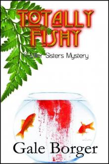Totally Fishy (A Miller Sisters Mystery)