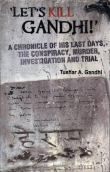 Lets Kill Gandhi Lets Kill Gandhi