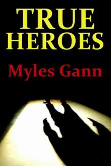 True Heroes True Heroes