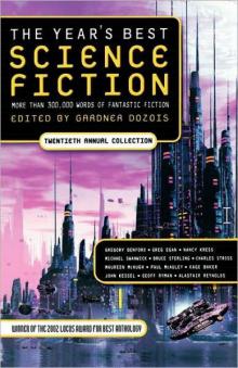The Year's Best Science Fiction: Twentieth Annual Collection The Year's Best Science Fiction: Twentieth Annual Collection