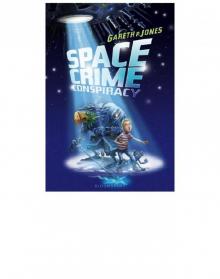 Space Crime Conspiracy Space Crime Conspiracy