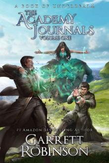 The Academy Journals Volume One: A Book of Underrealm (The Underrealm Volumes 3) The Academy Journals Volume One: A Book of Underrealm (The Underrealm Volumes 3)