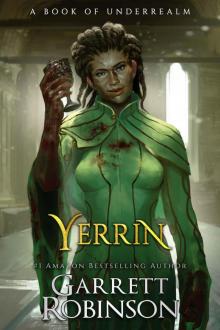 Yerrin: A Book of Underrealm (The Nightblade Epic 6)