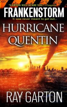 Frankenstorm: Hurricane Quentin Frankenstorm: Hurricane Quentin