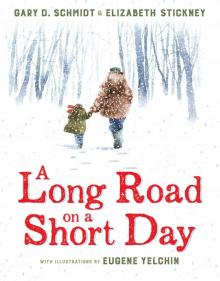 A Long Road on a Short Day A Long Road on a Short Day
