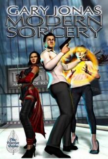 Modern Sorcery: A Jonathan Shade Novel Modern Sorcery: A Jonathan Shade Novel