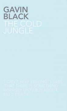 The Cold Jungle