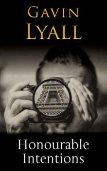 Honourable Intentions Honourable Intentions