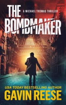The Bombmaker: A Michael Thomas Thriller The Bombmaker: A Michael Thomas Thriller