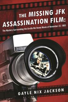 The Missing JFK Assassination Film The Missing JFK Assassination Film