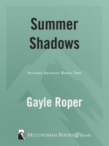 Summer Shadows Summer Shadows