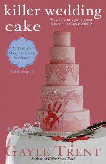 Killer Wedding Cake (Daphne Martin Cake Mystery) Killer Wedding Cake (Daphne Martin Cake Mystery)