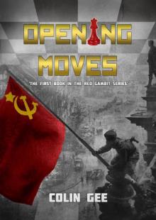 Opening Moves (The Red Gambit Series) Opening Moves (The Red Gambit Series)