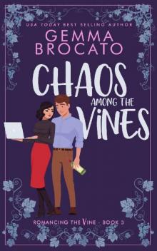Chaos Among The Vines