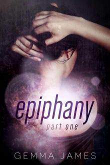 Epiphany: Part 1 Epiphany: Part 1