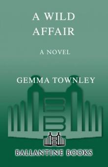 A Wild Affair: A Novel A Wild Affair: A Novel