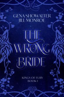 The Wrong Bride: Kings of Fury The Wrong Bride: Kings of Fury