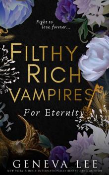 Filthy Rich Vampires: For Eternity