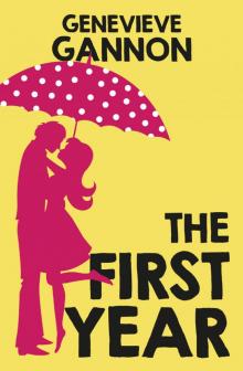 The First Year The First Year