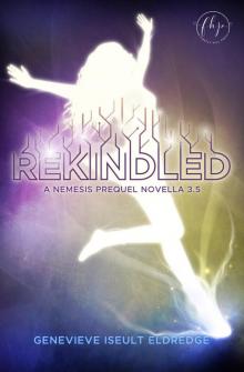 Rekindled: A Nemesis Prequel Novella Rekindled: A Nemesis Prequel Novella