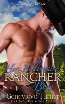 Her Billionaire Rancher Boss Her Billionaire Rancher Boss