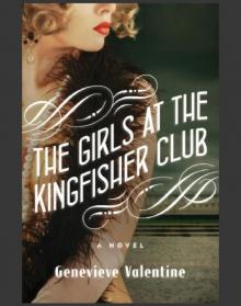 The Girls at the Kingfisher Club The Girls at the Kingfisher Club