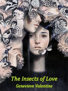 The Insects of Love The Insects of Love