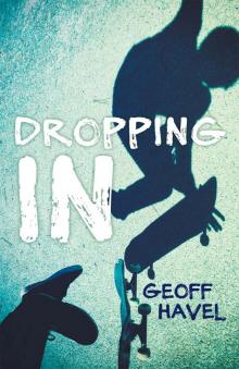 Dropping In Dropping In