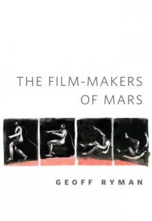 The Film-makers of Mars The Film-makers of Mars
