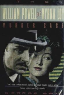 [Celebrity Murder Case 11] - The William Power and Myrna Loy Murder Case