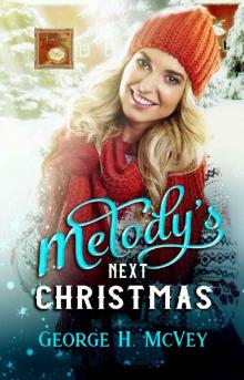 Melody's Next Christmas (Timeless Love Book 6)