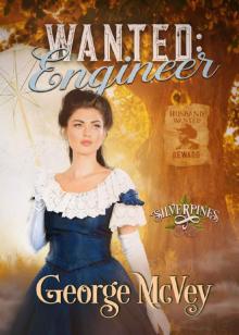 Wanted: Engineer (Silverpines Series Book 11)