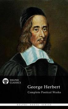 George Herbert- Collected Poetical Works George Herbert- Collected Poetical Works