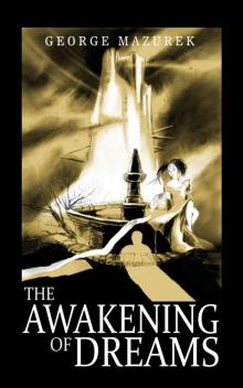 The Awakening of Dreams