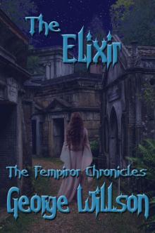 The Elixir (The Fempiror Chronicles Book 4)