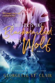 Blackmailed By The Wolf (Shifters, Inc. Book 6) Blackmailed By The Wolf (Shifters, Inc. Book 6)