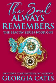 The Soul Always Remembers: The Beacon Series