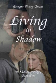 Living in Shadow Living in Shadow