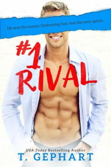 #1 Rival ~ T. Gephart