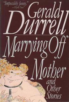 Marrying Off Mother: And Other Stories Marrying Off Mother: And Other Stories