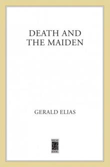 Death and the Maiden Death and the Maiden